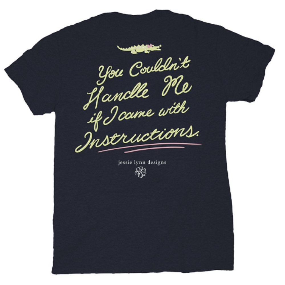 You Couldn't me if I came with Instructions ~ Graphic Shirt ~ Various Sizes.